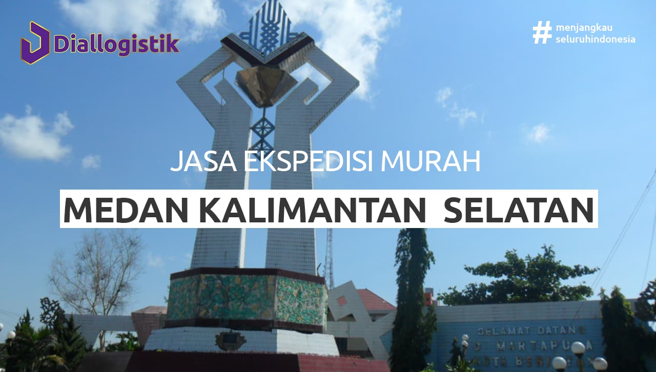 jasa_ekspedisi_murah_medan_kalimantan_selatan